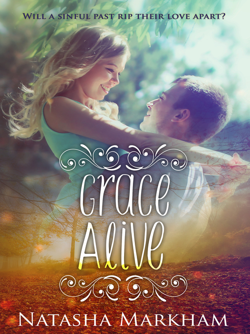 Title details for Grace Alive by Natasha House - Available